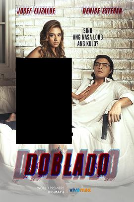 快猫短视频《多布拉多 Doblado》免费在线观看