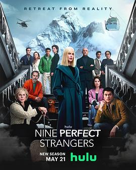 快猫短视频《九个完美陌生人 第二季 Nine Perfect Strangers Season 2》免费在线观看